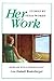 Her Work