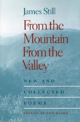 From the Mountain, From the Valley: New and Collected Poems (Paperback)
