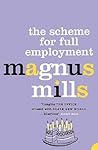 The Scheme for Full Employment The Scheme for Full Employment