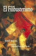 El Filibusterismo (Noli Me Tangere, #2)