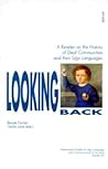 Looking Back: A Reader on the History of Deaf Communities and their Sign Languages