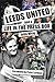 Leeds United and a Life in ...