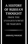 A History of Russian Thought by Andrzej Walicki