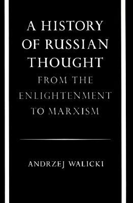 A History of Russian Thought: From the Enlightenment to Marxism (Paperback)