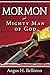 Mormon: Mighty Man of God
