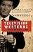 Television Westerns: Six Decades of Sagebrush Sheriffs, Scalawags, and Sidewinders