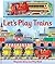 Magnetic Let's Play Trains by Sally Hopgood