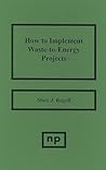 How To Implement Waste-to-Energy projects