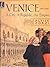 Venice 697-1797: A City, A ...