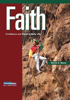 Intersections: Faith: Confidence and Doubt in Daily Life (Paperback)