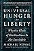 The Universal Hunger for Li...