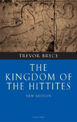 The Kingdom of the Hittites (Paperback)