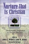 Nurture That Is Christian: Developmental Perspectives on Christian Education