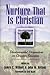 Nurture That Is Christian by James C. Wilhoit