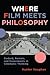 Where Film Meets Philosophy: Godard, Resnais, and Experiments in Cinematic Thinking (Film and Culture Series)