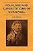 Folklore And Superstitions Of Cornwall by A.K. Jenkins