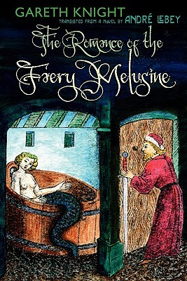 The Romance of the Faery Melusine (Paperback)