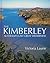 The Kimberley: Australia's Last Great Wilderness
