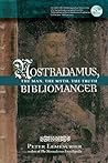 Nostradamus, Bibliomancer by Peter Lemesurier