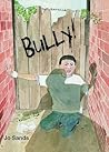 Bully! Bully!