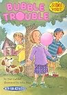 Bubble Trouble (Science Solves It) Bubble Trouble (Science Solves It)