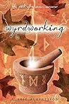 Wyrdworking: The Path of a Saxon Sorcerer