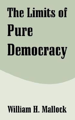 The Limits of Pure Democracy (Paperback)