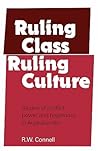 Ruling Class, Ruling Culture Ruling Class, Ruling Culture