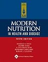 MODERN NUTRITION IN HEALTH AND DISEASE 10E: .