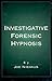 Investigative Forensic Hypnosis