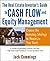The Real Estate Investor's Guide to Cash Flow and Equity Management: Choose the Investing Strategy to Maximize Your Goals