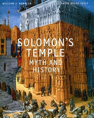 Solomon's Temple: Myth and History (Hardcover)