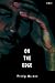 ON THE EDGE