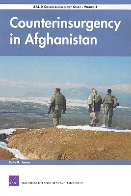 Counterinsurgency in Afghanistan: RAND Counterinsurgency Study-, (2008): RAND Counterinsurgency Study-,(Volume 4) (Rand Counterinsurgency Study, 4)