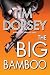 The Big Bamboo by Tim Dorsey The Big Bamboo by Tim Dorsey