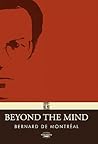 Beyond the Mind