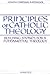 Principles of Catholic Theo...