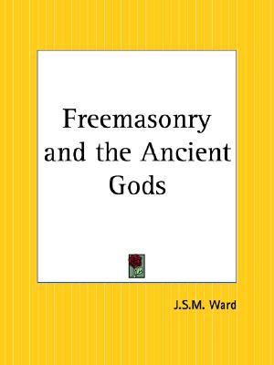 Freemasonry and the Ancient Gods (Paperback)