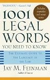 1001 Legal Words You Need to Know: The Ultimate Guide to the Language of the Law 1001 Legal Words You Need to Know: The Ultimate Guide to the Language of the Law