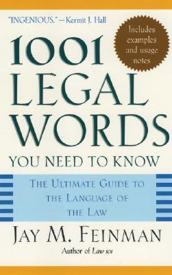 1001 Legal Words You Need to Know: The Ultimate Guide to the Language of the Law (Paperback)