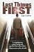 Last Things First