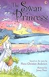 The Swan Princess (Young Reading Gift Books) The Swan Princess (Young Reading Gift Books)