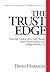 The Trust Edge by David Horsager