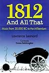 1812 and All That: A Concise History of Music from 30,000 BC to the Millennium