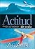 Actitud de vuelo: Momentos de inspiración para una vida mejor (Spanish Edition)