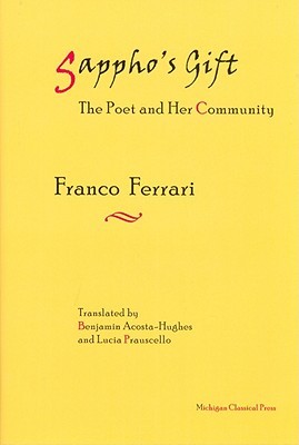 Sappho's Gift: The Poet and Her Community (Hardcover)