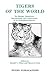 Tigers of the World: The Biology, Biopolitics, Management and Conservation of an Endangered Species (Noyes Series in Animal Behavior, Ecology, Conservation, and Management)