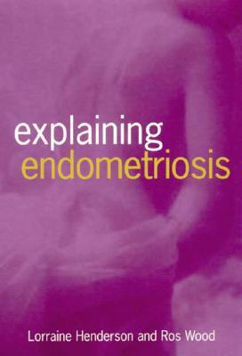 Explaining Endometriosis (Paperback)