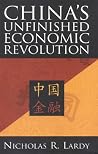 China's Unfinished Economic Revolution China's Unfinished Economic Revolution