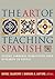 The Art of Teaching Spanish...